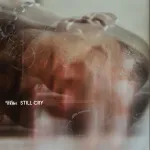 STILL CRY